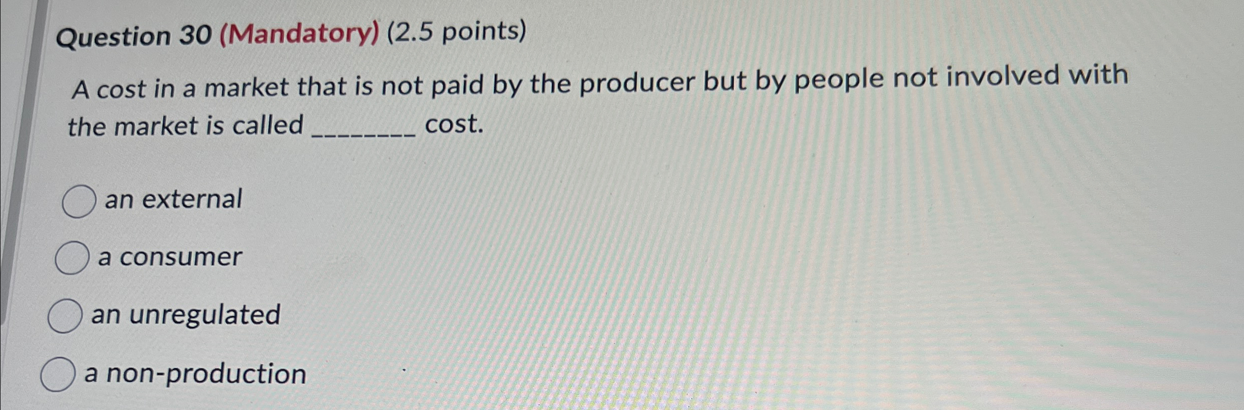 Solved Question 30 (Mandatory) (2.5 ﻿points)A cost in a | Chegg.com