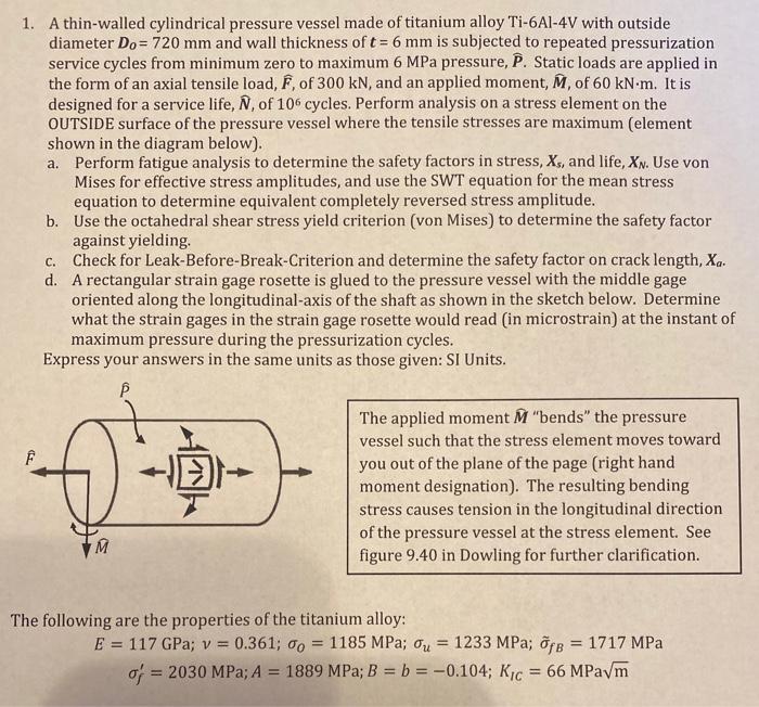 Solved 1. A thin-walled cylindrical pressure vessel made of | Chegg.com