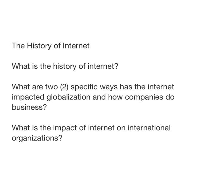 Solved The History of Internet What is the history of | Chegg.com