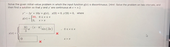 Solved Solve the given initial-value problem in which the | Chegg.com