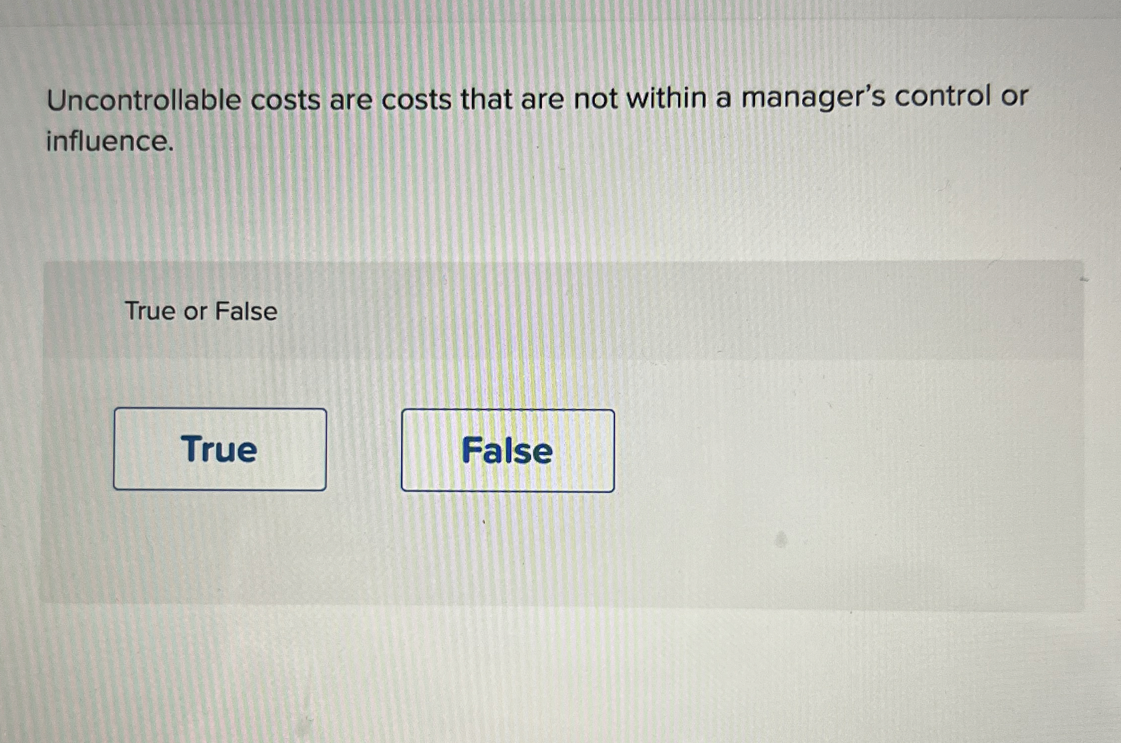 Solved Uncontrollable costs are costs that are not within a | Chegg.com