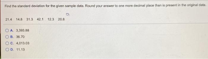 Solved Find the standard deviation for the given sample | Chegg.com