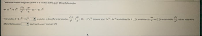 Solved Determine whether the given function is a solution to | Chegg.com