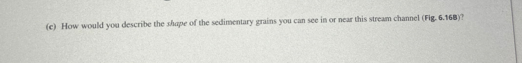 Solved (c) ﻿How would you describe the shape of the | Chegg.com
