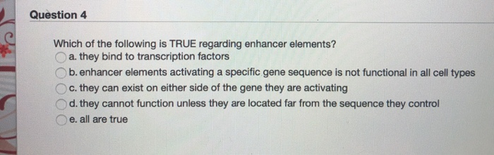 Solved Question 4 Which of the following is TRUE regarding | Chegg.com