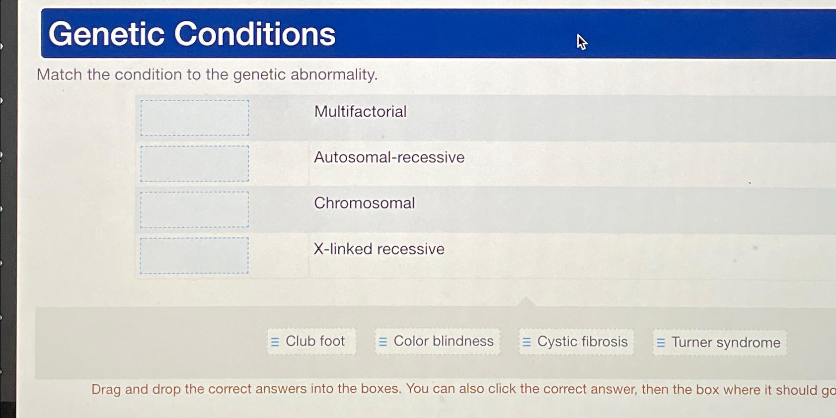 Genetic ConditionsMatch the condition to the genetic | Chegg.com