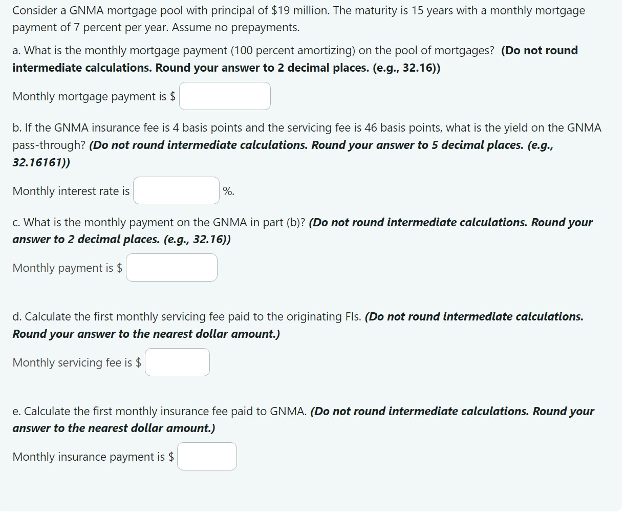 Solved Consider a GNMA mortgage pool with principal of 19