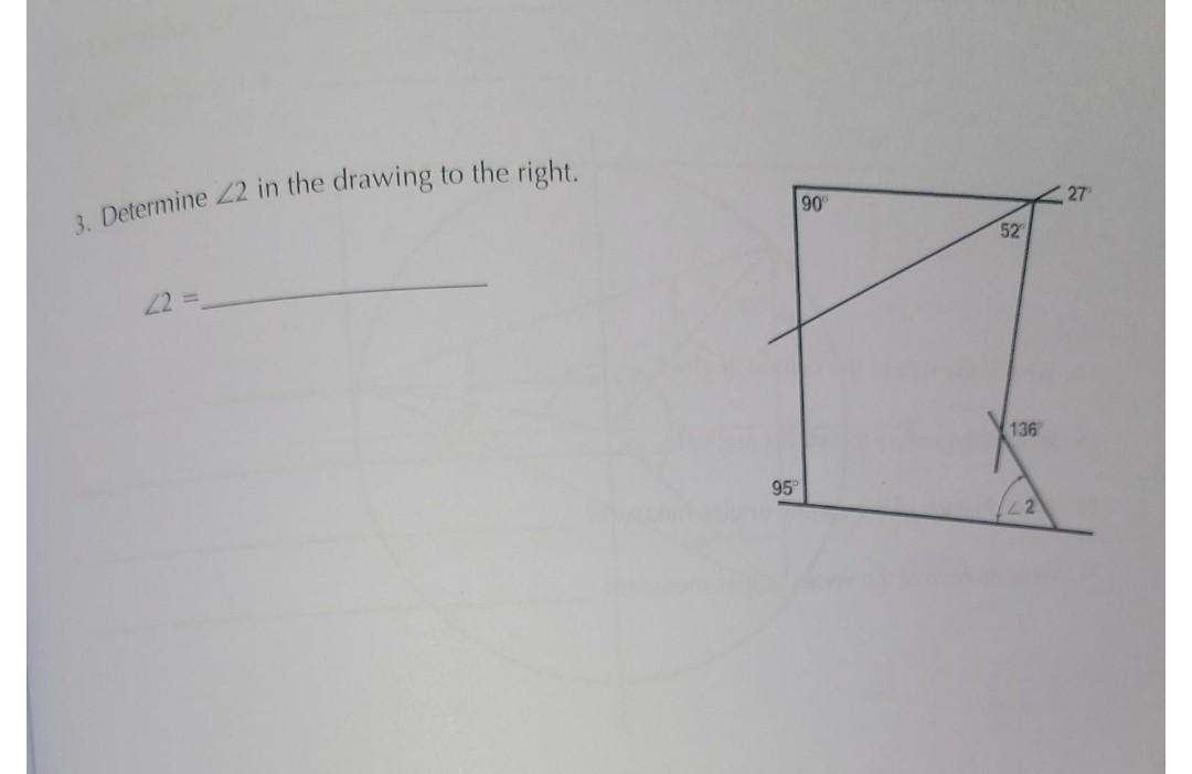 Solved 3. Determine ∠2 in the drawing to the right. ∠2= | Chegg.com