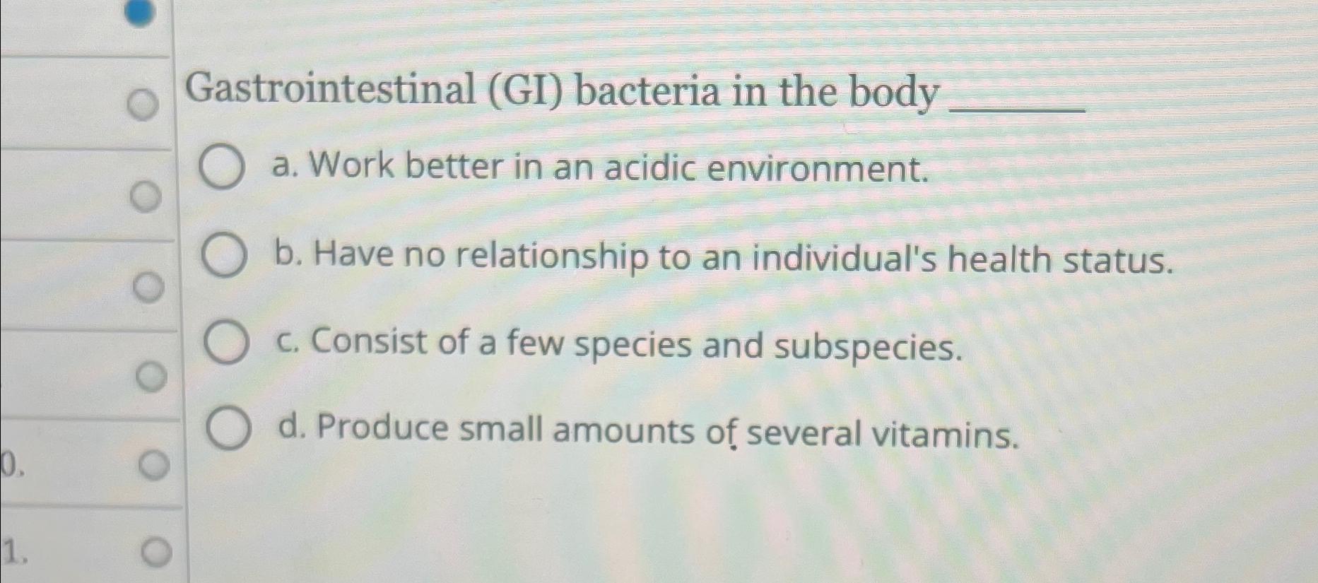 Solved Gastrointestinal (GI) ﻿bacteria In The Bodya. ﻿Work | Chegg.com