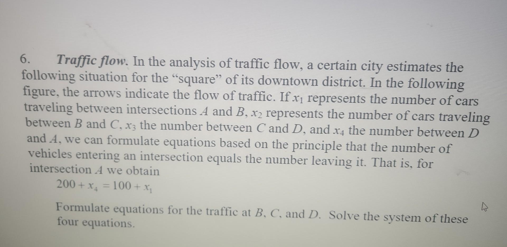 Solved 6. Traffic Flow. In The Analysis Of Traffic Flow, A | Chegg.com