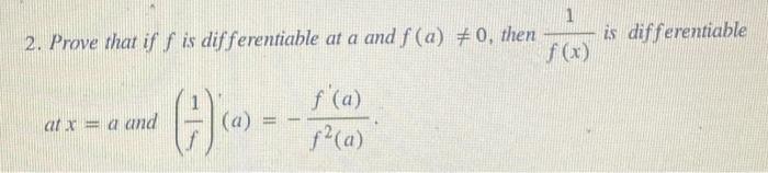 Solved 2. Prove that if f is differentiable at a and | Chegg.com