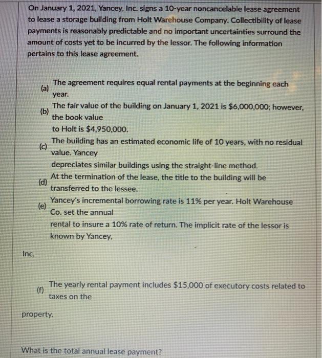 Solved On January 1, 2021, Yancey, Inc. signs a 10year