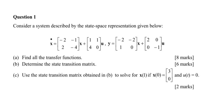 Solved Question 1 Consider a system described by the | Chegg.com