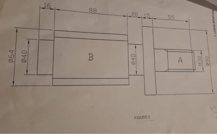 Solved QUESTION 1 : SCREW THREADS FIGURE 1. DIAGRAM SHEET 1 | Chegg.com