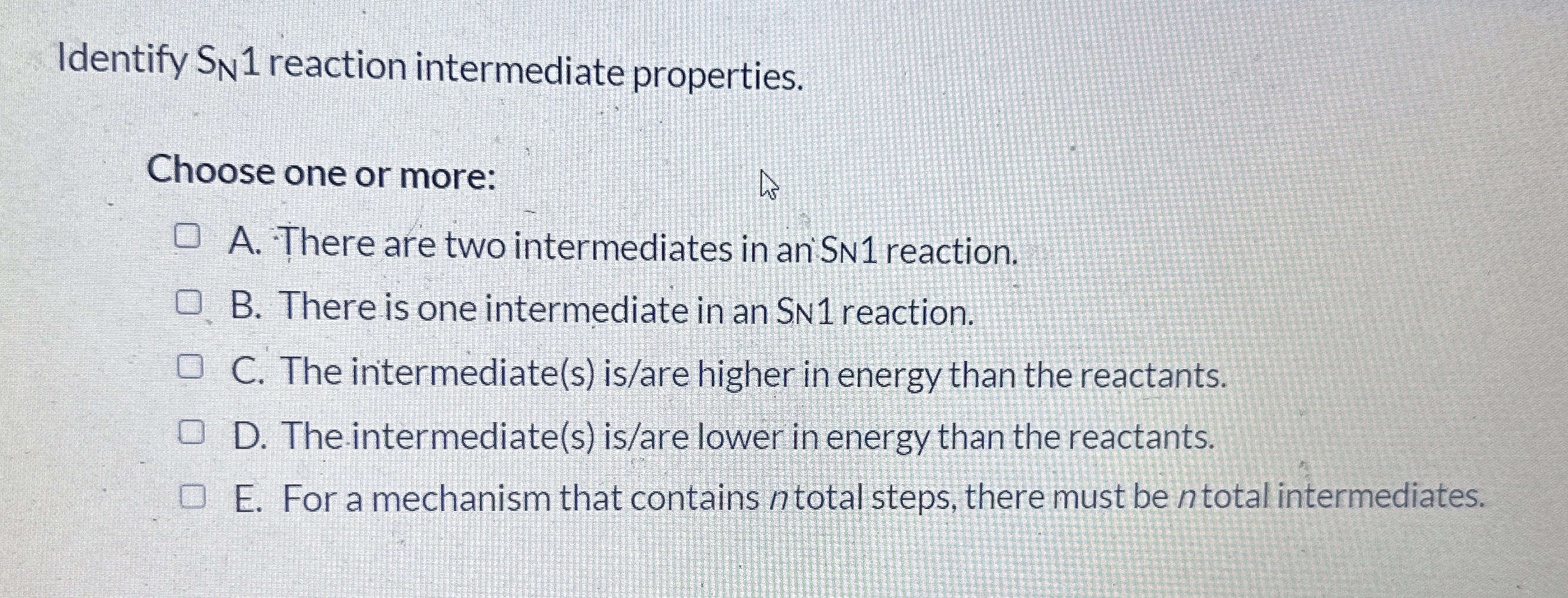 Solved Identify SN1 ﻿reaction intermediate properties.Choose | Chegg.com