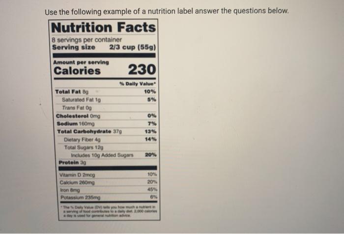 Use The Following Example Of A Nutrition Label Answer | Chegg.com