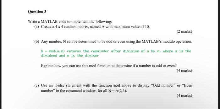 Solved Question 3 Write a MATLAB code to implement the | Chegg.com