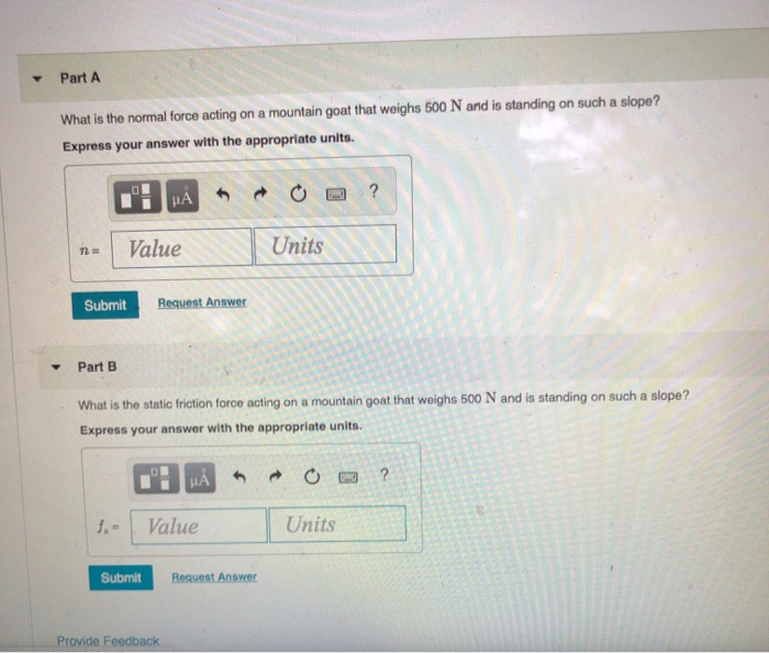 Solved Mountain goats can easily scale slopes angled at 60°