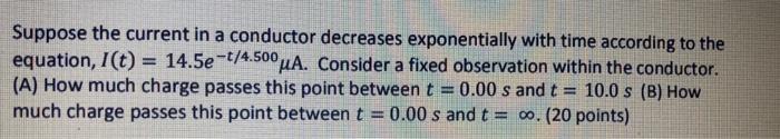 Solved Suppose the current in a conductor decreases | Chegg.com