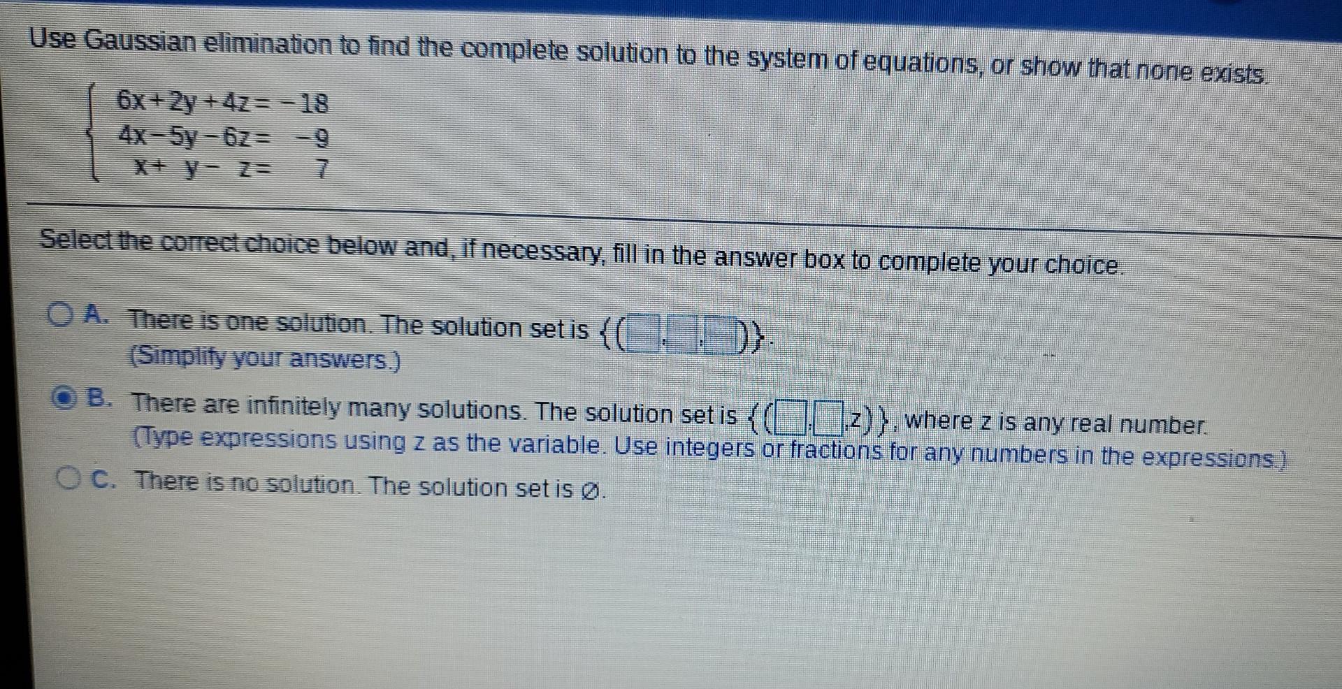 Solved Use Gaussian elimination to find the complete | Chegg.com