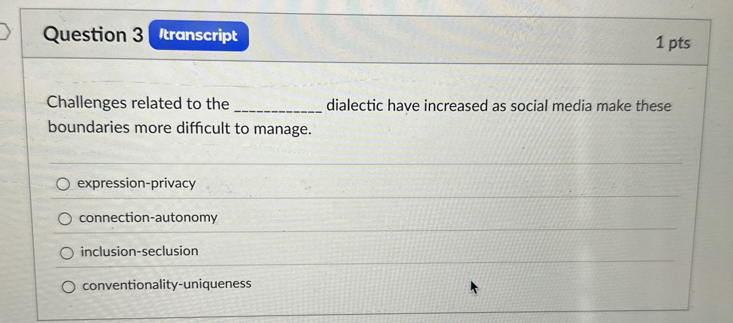 Solved Question 311 ﻿ptsChallenges related to the dialectic | Chegg.com