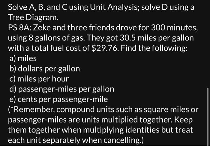 Solved Solve A, B, and C using Unit Analysis; solve D using | Chegg.com