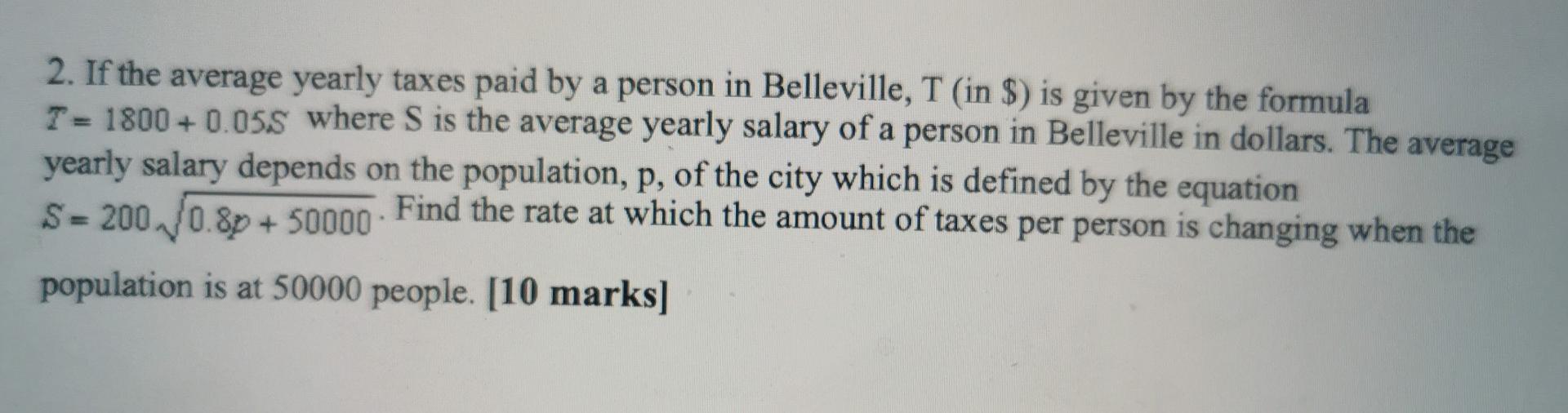 Solved 2. If the average yearly taxes paid by a person in | Chegg.com