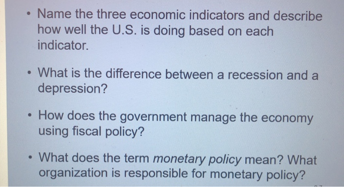 Solved Name The Three Economic Indicators And Describe How Chegg