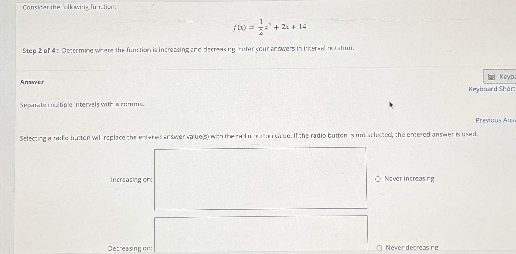 Solved Consider The Following Function F X 12x4 2x 14step 2