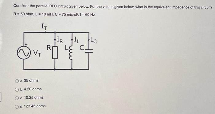 Solved Consider The Parallel RLC Circuit Given Below. For | Chegg.com