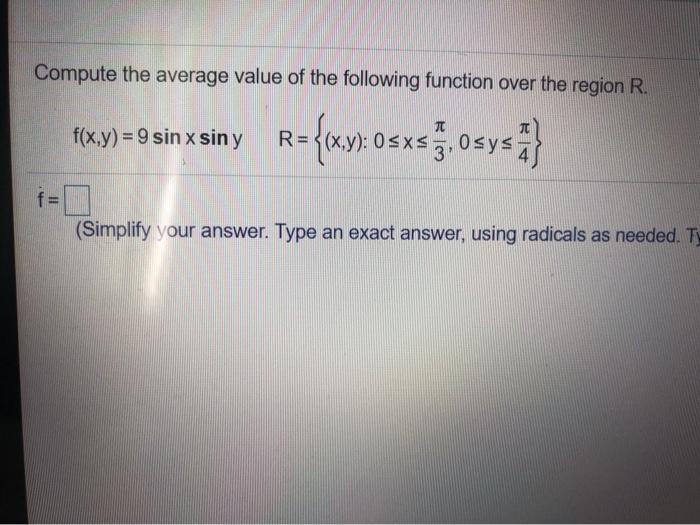 Solved Compute the average value of the following function | Chegg.com