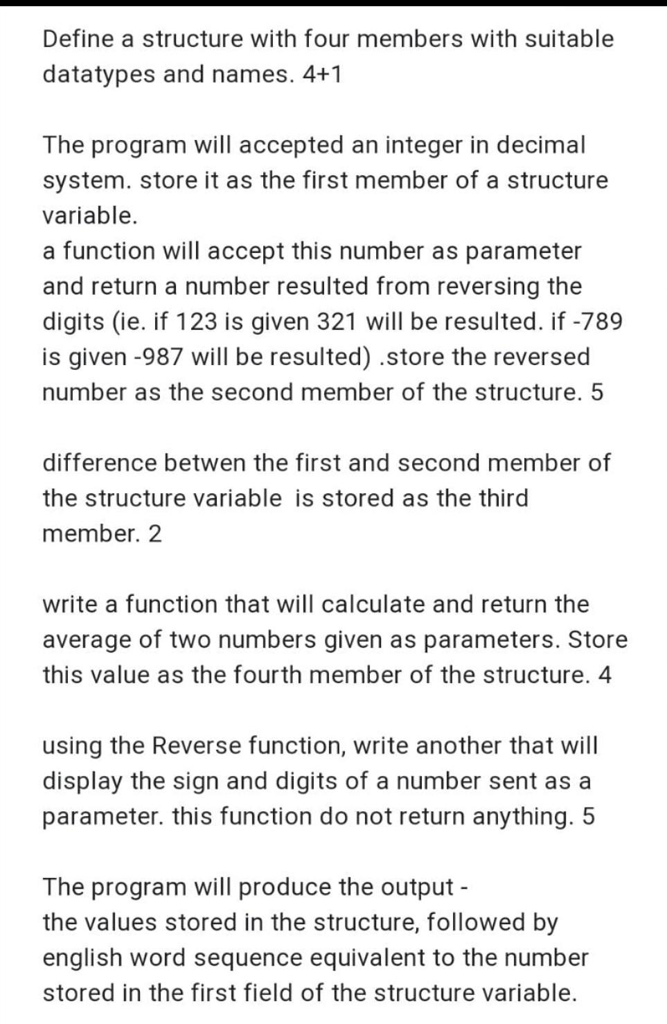 Solved Define a structure with four members with suitable | Chegg.com