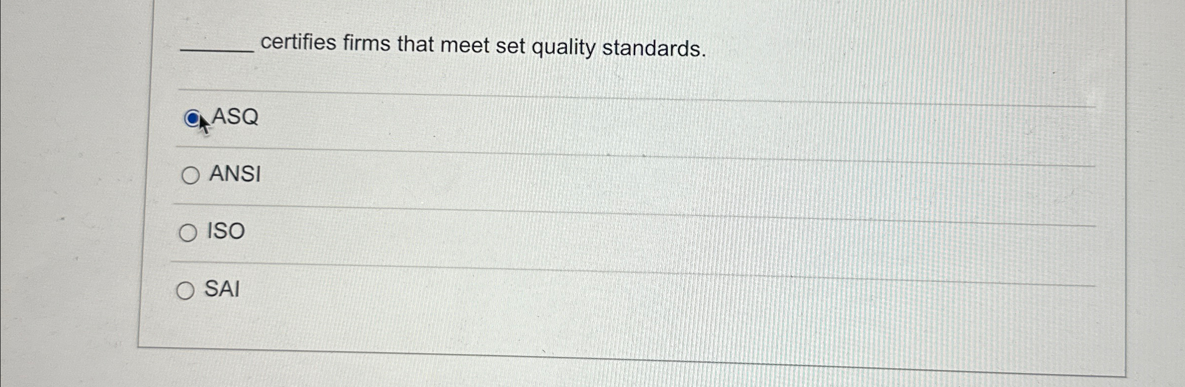 Solved certifies firms that meet set quality | Chegg.com