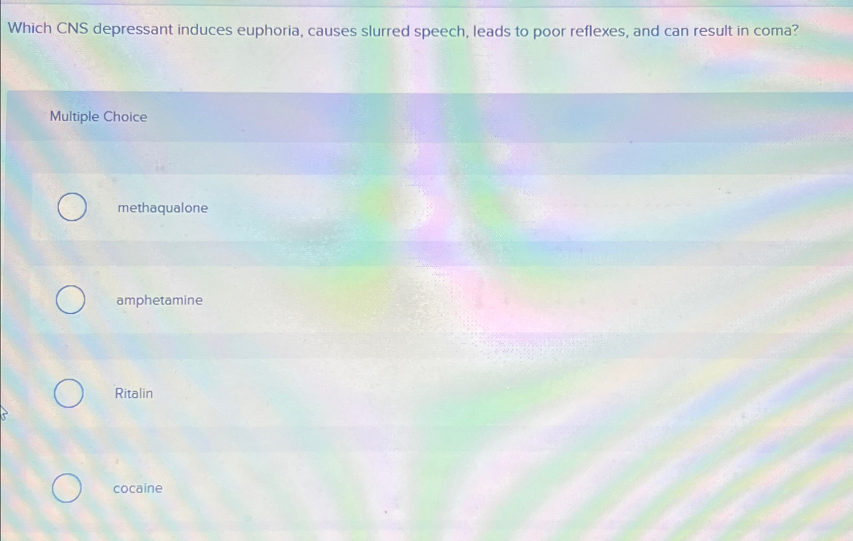 Solved Which CNS depressant induces euphoria, causes slurred