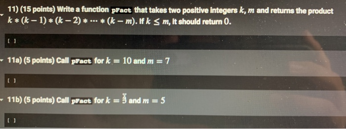 Solved 11) (15 points) Write a function pFact that takes two | Chegg.com