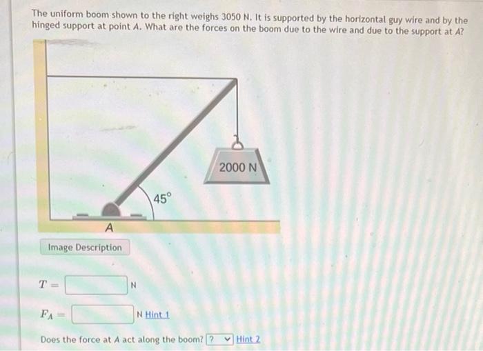 [solved] The Uniform Boom Shown To The Right Weighs 305