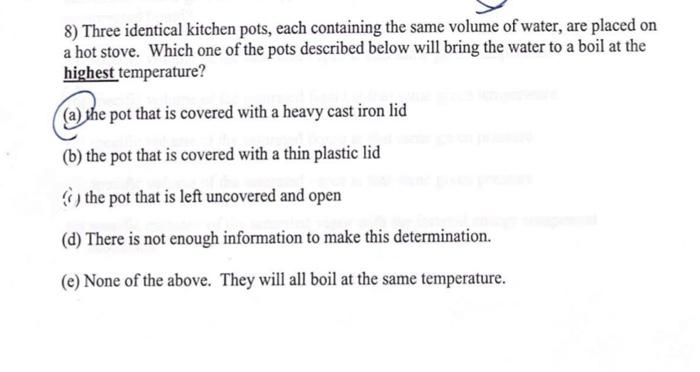 Solved 8) Three identical kitchen pots, each containing the | Chegg.com