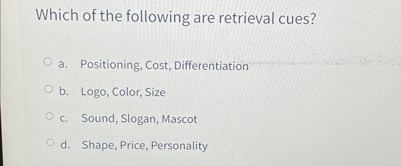 Solved Which of the following are retrieval cues?a. | Chegg.com