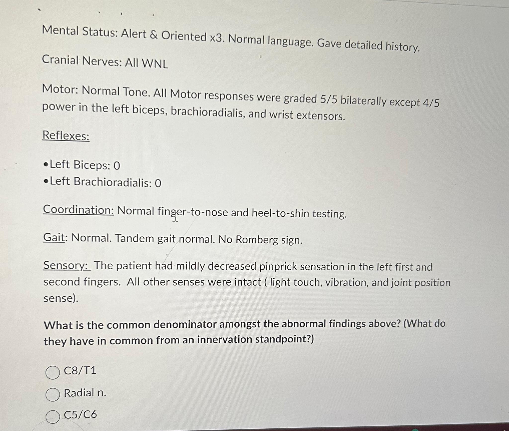 Solved Mental Status: Alert & Oriented x3. ﻿Normal language. | Chegg.com