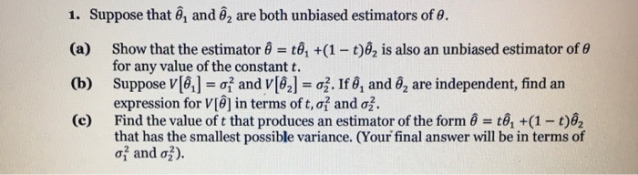 Solved 1 Suppose That E And E Are Both Unbiased Estimat Chegg Com