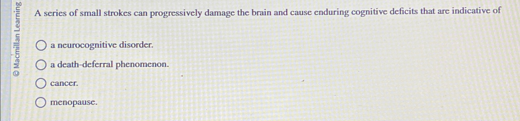 Solved A series of small strokes can progressively damage | Chegg.com