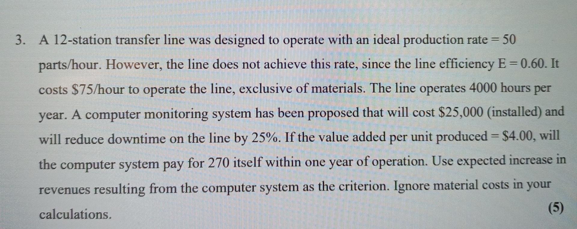 Solved 3. A 12 -station transfer line was designed to | Chegg.com
