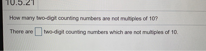 solved-10-5-21-how-many-two-digit-counting-numbers-are-not-chegg