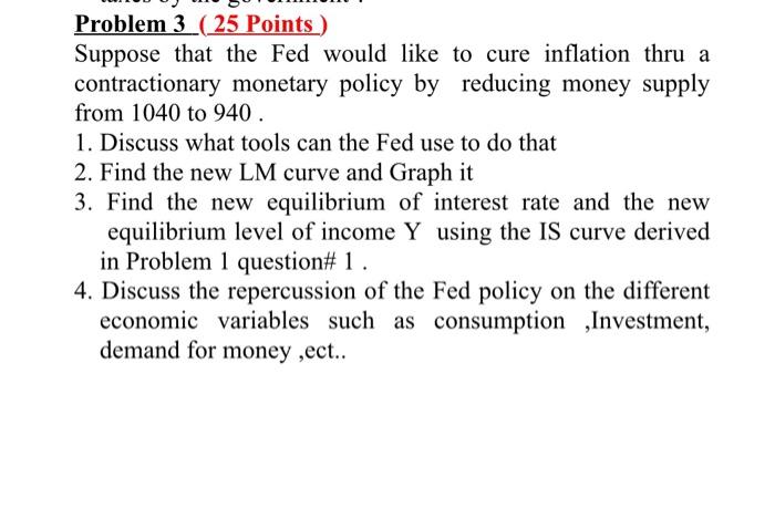 Solved Suppose that the Fed would like to cure inflation | Chegg.com