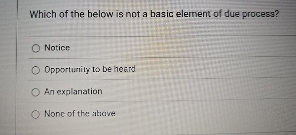 Solved Which of the below is not a basic element of due | Chegg.com