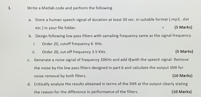 Solved 1. Write a Matlab code and perform the following i. | Chegg.com