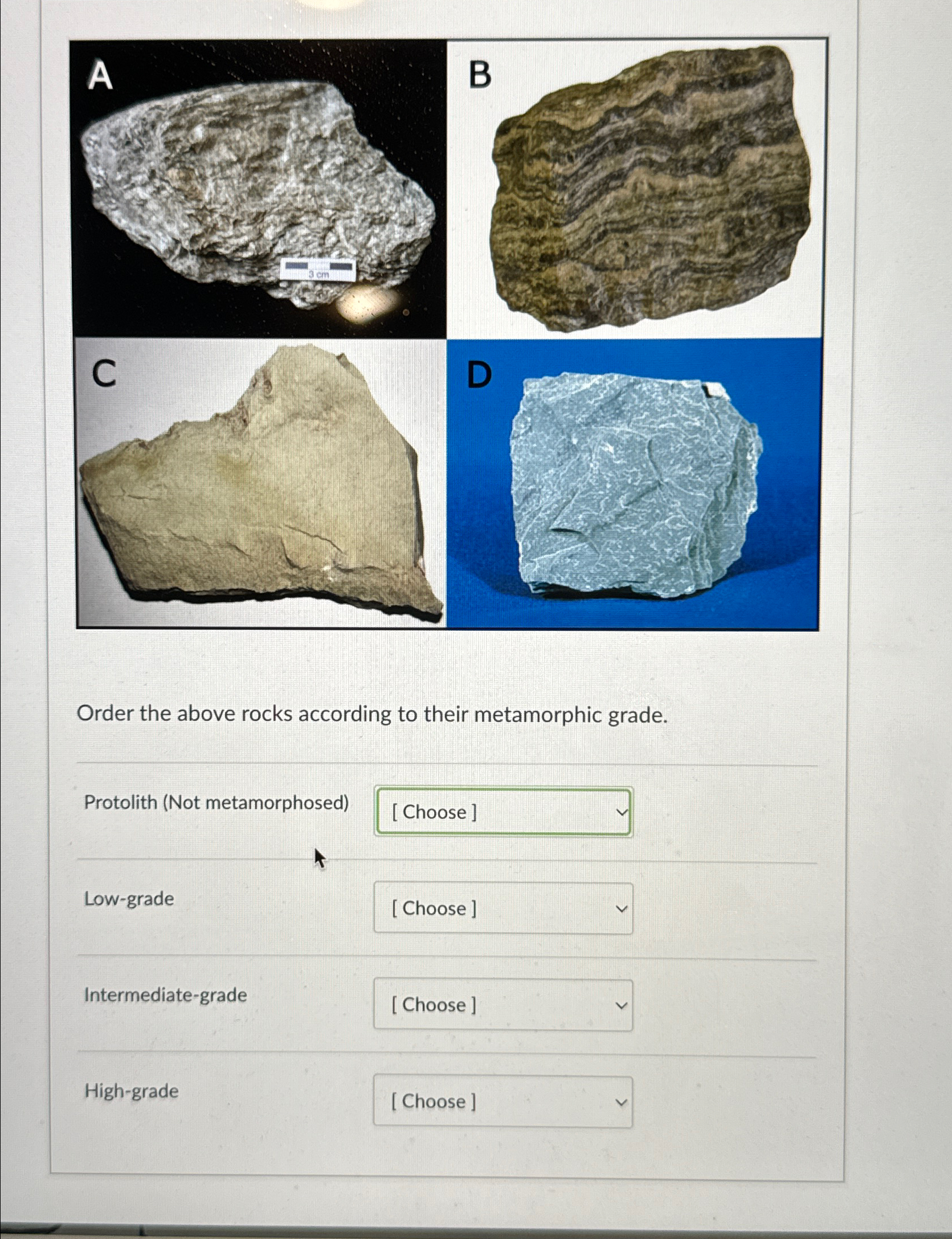 Solved Order the above rocks according to their metamorphic | Chegg.com