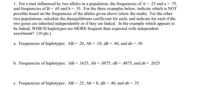 Solved 1. For a trait influenced by two alleles in a | Chegg.com