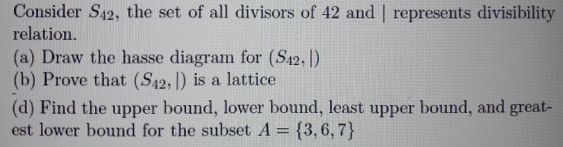 Solved Consider S42, the set of all divisors of 42 and | Chegg.com