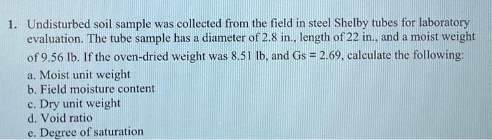 Solved 1. Undisturbed Soil Sample Was Collected From The | Chegg.com